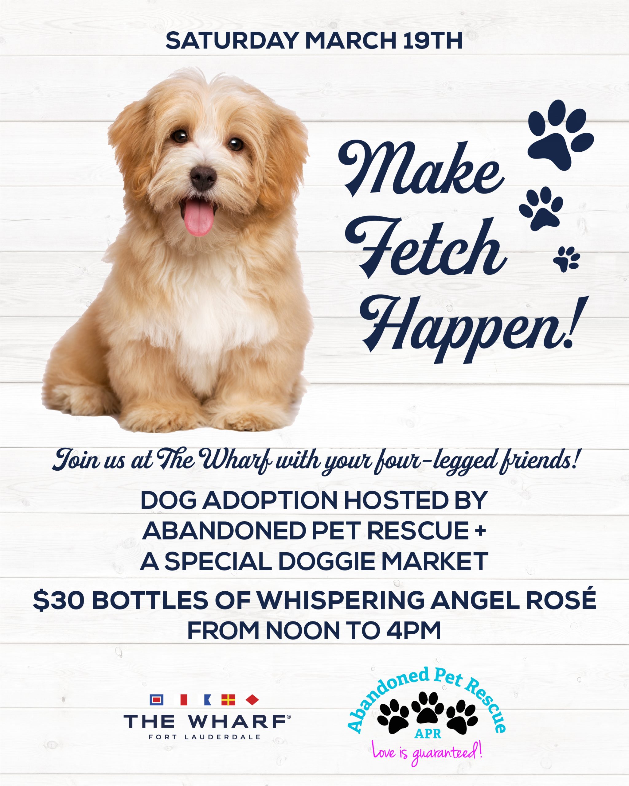 MAKE FETCH HAPPEN – THE WHARF FORT LAUDERDALE (3/19) | Abandoned Pet Rescue